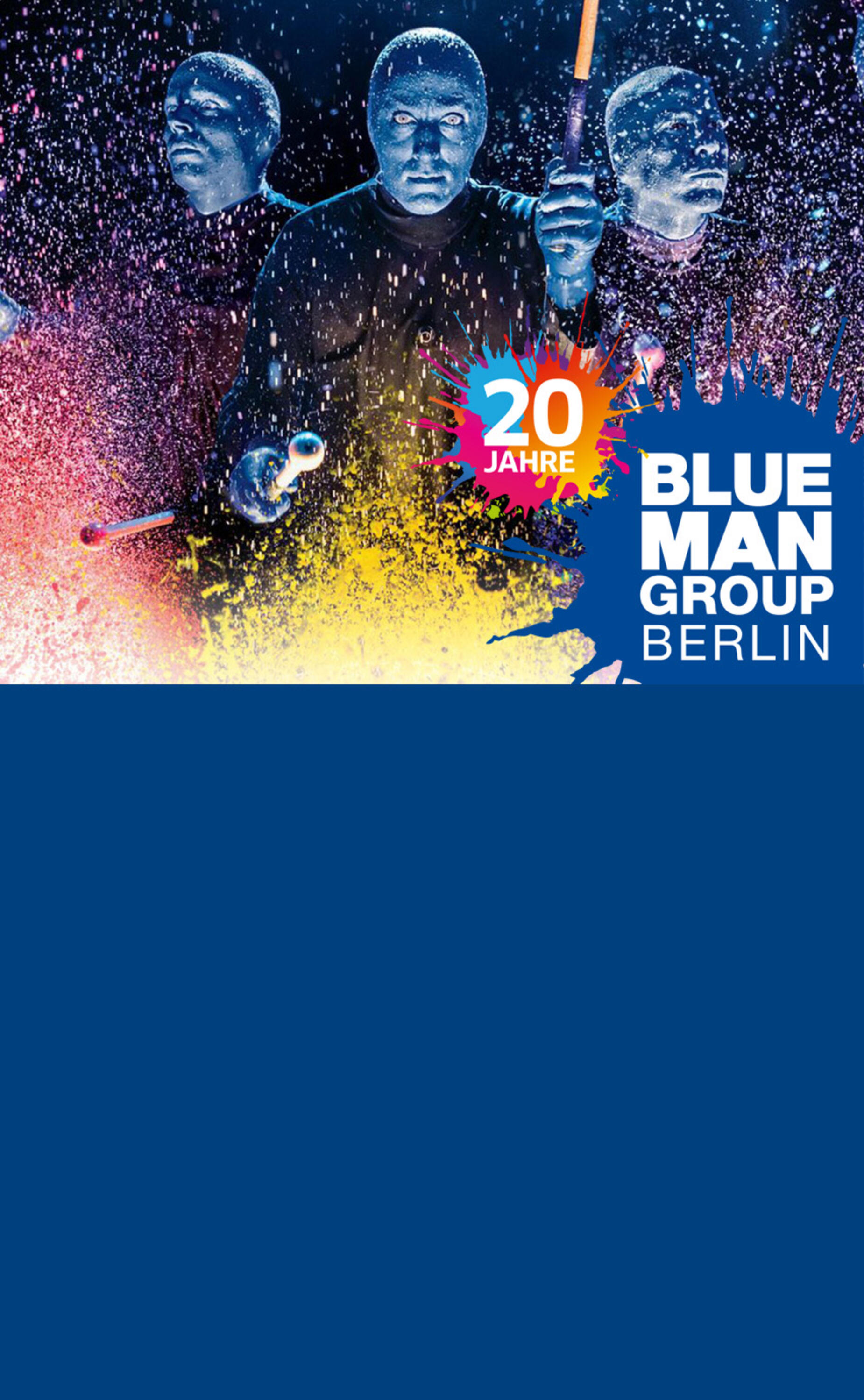 Günstige Tickets Für Blue Man Group Berlin BLUE MAN GROUP | Show in Berlin | Stage BLUEMAX Theater | Tickets